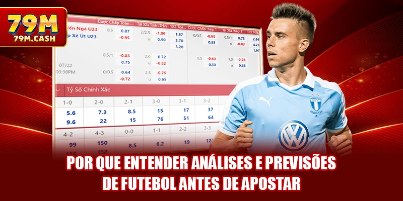 Por que entender análises e previsões de futebol antes de apostar