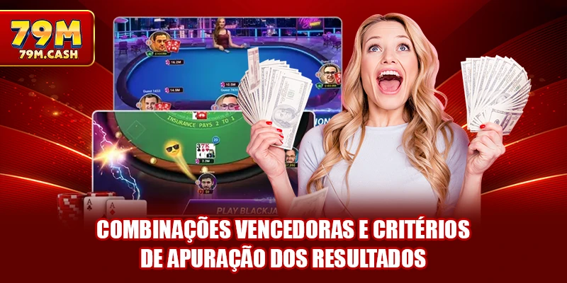 Combinações vencedoras e critérios de apuração dos resultados