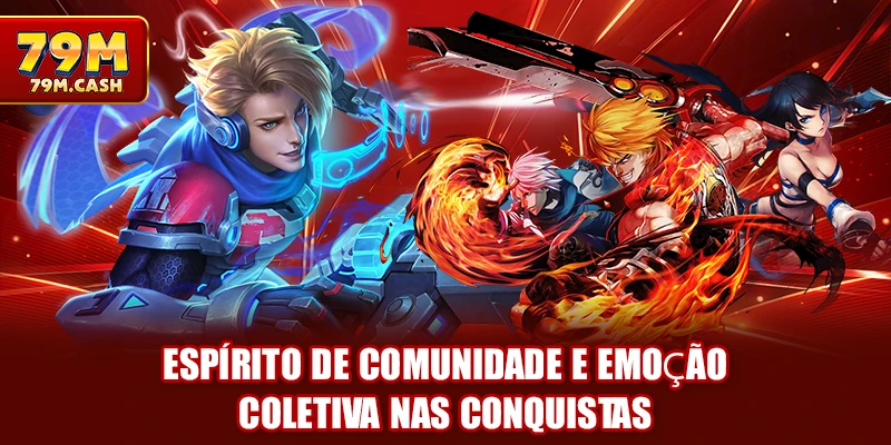 Espírito de comunidade e emoção coletiva nas conquistas