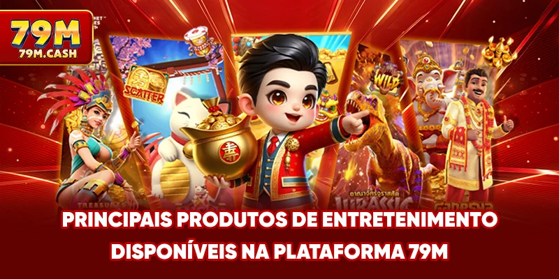 Principais produtos de entretenimento disponíveis na plataforma 79m