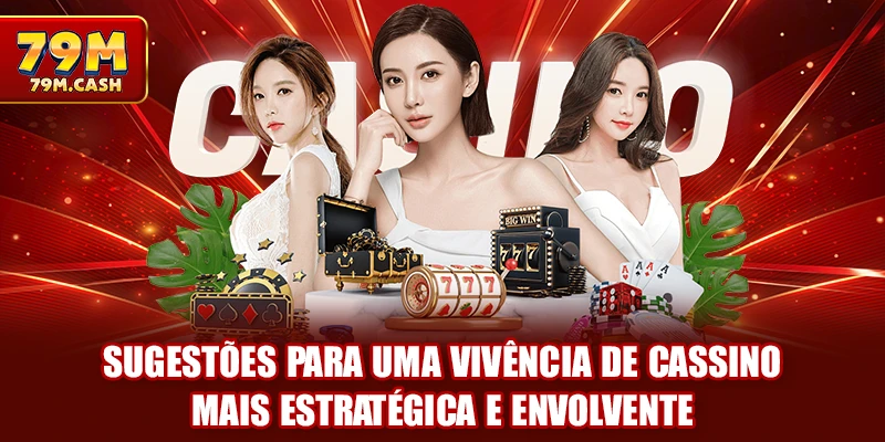 Sugestões para uma vivência de cassino mais estratégica e envolvente